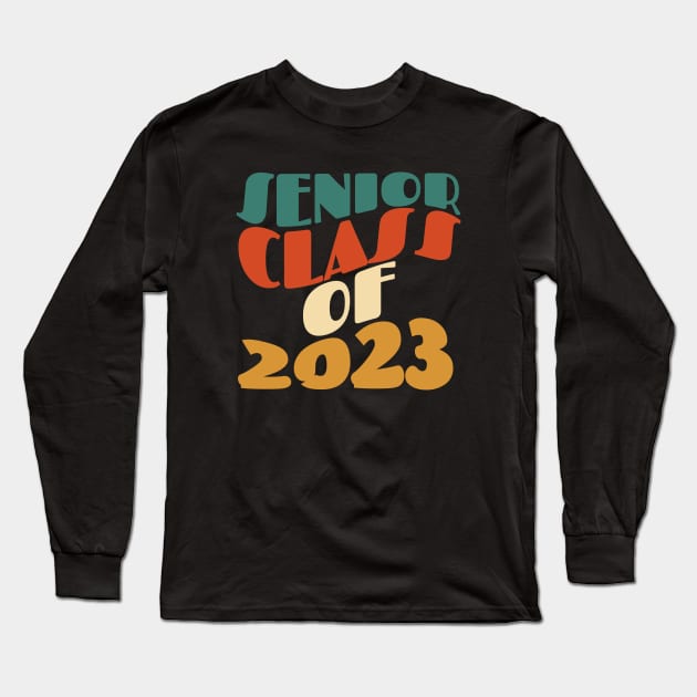 Senior Class of 2023 Long Sleeve T-Shirt by Myartstor 